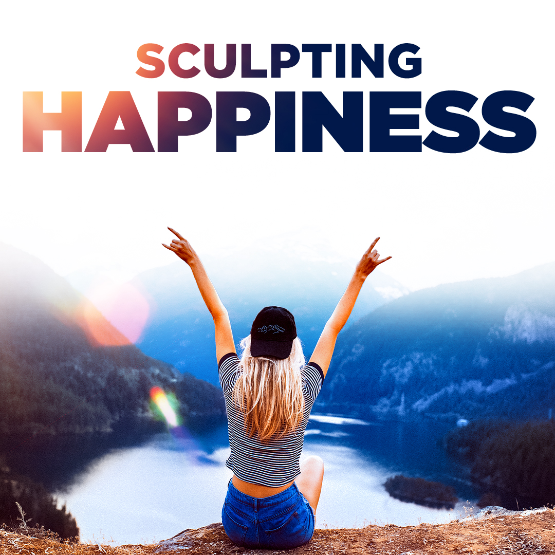 Sculpting Happiness