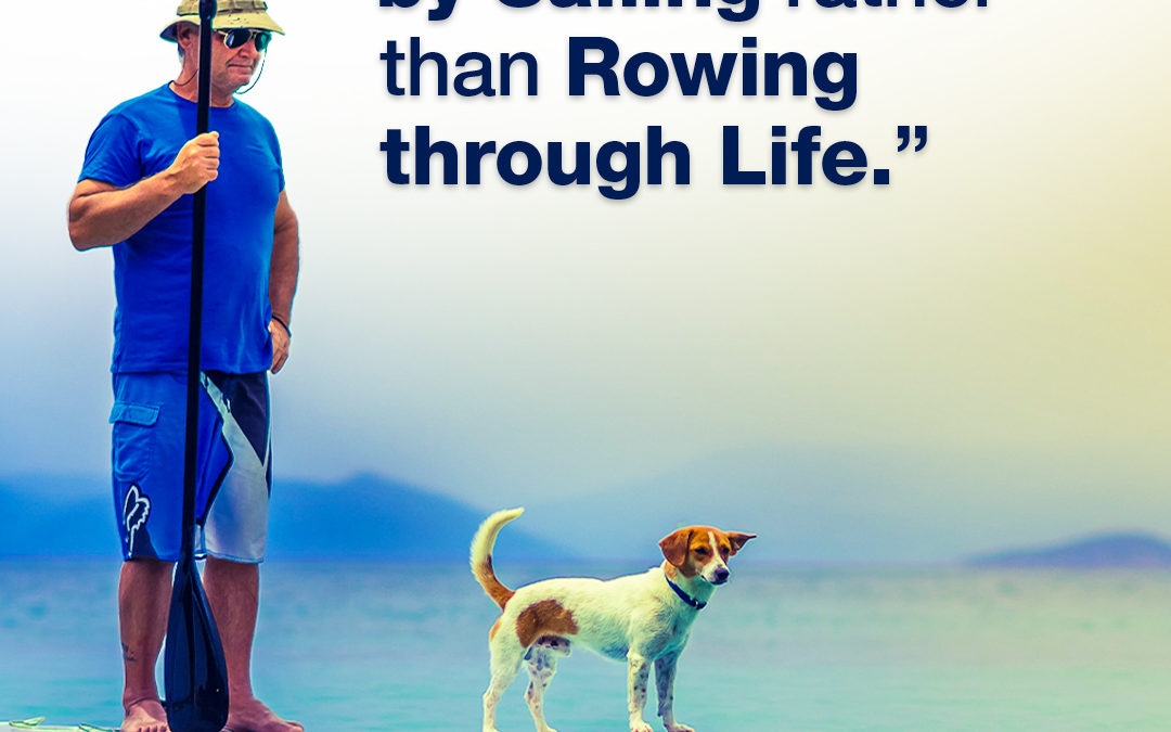 #351 Happiness – Finding Happiness by Sailing rather than Rowing through Life