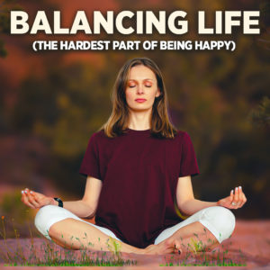 Balancing Life