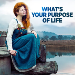 What's Your Purpose of Life