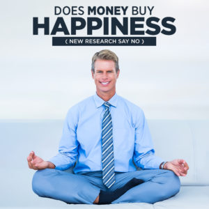 Does Money Buy Happiness