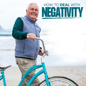How to Deal with Negativity