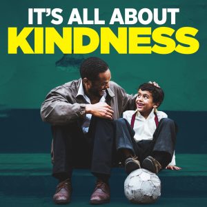 It’s All About Kindness