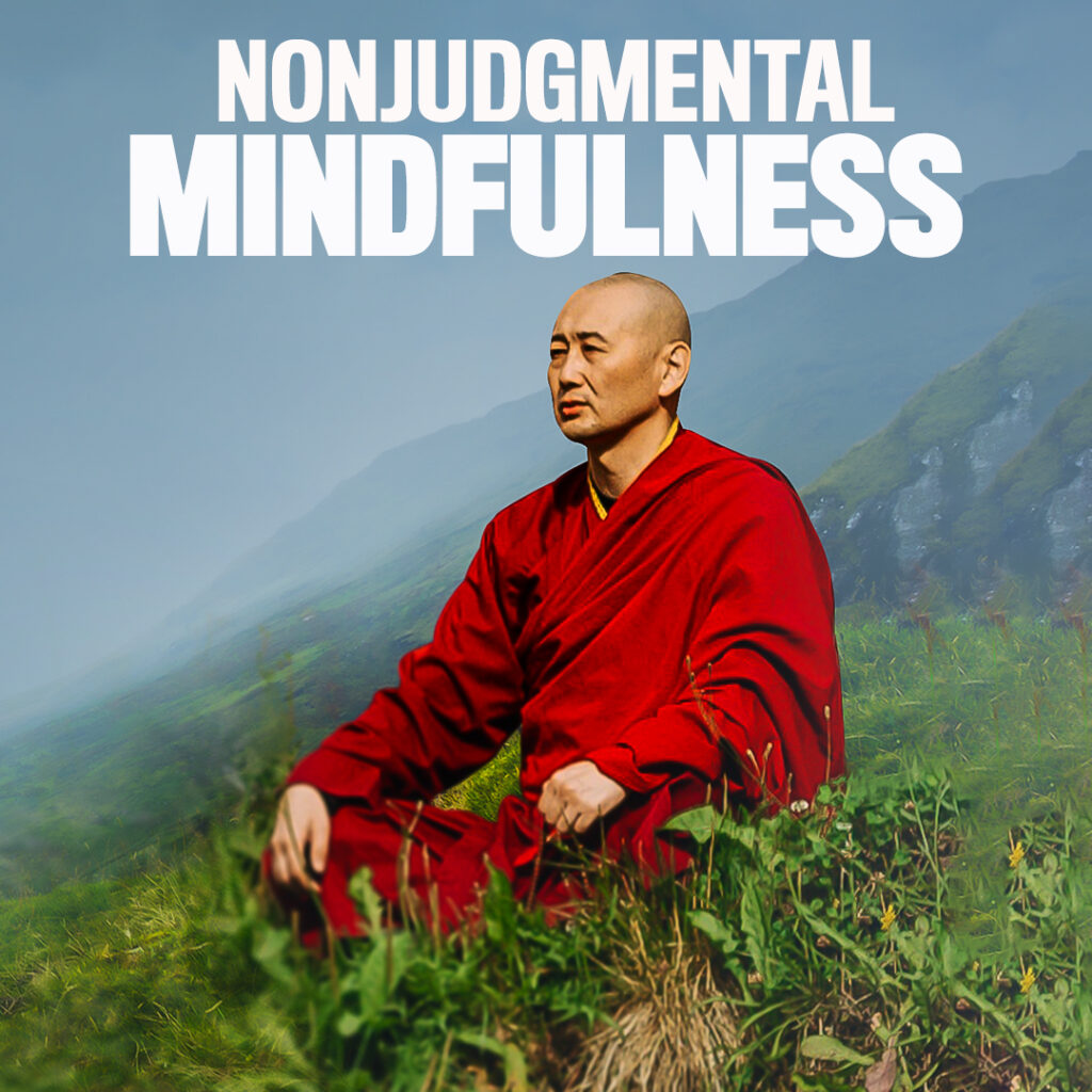 #448 Nonjudgmental Mindfulness